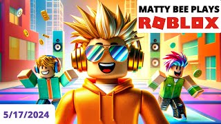 MattyBee PLAYING ROBLOX WITH VIEWERS VOD  5172024 [upl. by Amalia]