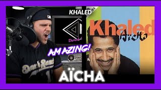 First Time Reaction Khaled Aïcha LOVE THESE VIBES  Dereck Reacts [upl. by Atir470]