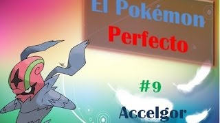 El Pokémon Perfecto 9  Accelgor [upl. by Tymes]