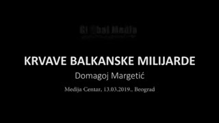 Krvave Balkanske Milijarde  Domagoj Margetic  Promocija Knjige u Beogradu  Kompletan snimak HD [upl. by Rramal642]