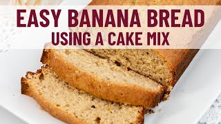 Make an Easy Banana Bread with a Cake Mix [upl. by Sackville244]