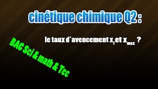 02cinétique calculer le taux davancement final [upl. by Erdnoid714]