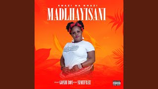 Madlhayisani feat Simefree Gondi Boy [upl. by Melodie]