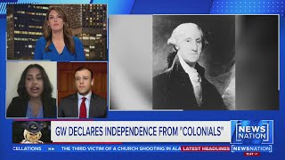 Is George Washington University right to ditch quotcolonialsquot  NewsNation Special Coverage [upl. by Annuaerb]