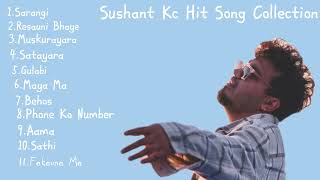 Sushant Kc Hit Song Collection 2024 [upl. by Messere]