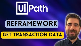 UiPath REFramework Tutorial  Get Transaction Data State Sample Use Case [upl. by Jaehne]