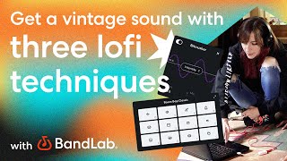 Get a vintage Sound using 3 lofi techniques in BandLabs web Studio BandLab Tutorial [upl. by Atsillac]