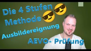 Die vier Stufen Methode  AdA  AEVO  Prüfungswissen  IHK  Dave Seller [upl. by Adnuhsat]