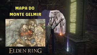 ELDEN RING  Como Encontrar o Mapa de Monte Gelmir [upl. by Mis]