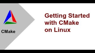 Getting Started with CMake on Linux Ep 11 [upl. by Dirrej]