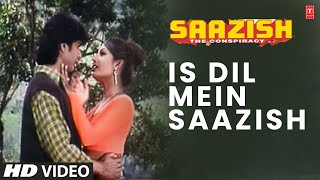 Is Dil Mein  Video Song  Saazish  Udit Narayan Kavita Krishnamurthy  Mithun Chakraborty [upl. by Saraann]