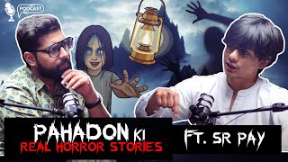 Pahadon Ki Real Horror Stories Ft SRPAY  सच्ची कहानी  Khooni Monday Podcast E01🔥🔥🔥 [upl. by Egnalos]