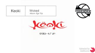 Keoki  Wicked Official Album Version [upl. by Welles]