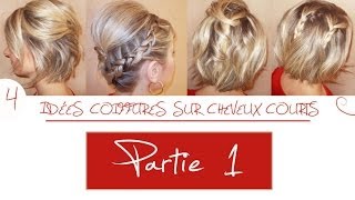 ➳ 4 idées coiffures sur cheveux courts  Partie 1  LA Hairstyle Inspiration [upl. by David]