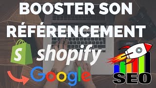 Comment booster son référencement naturel seo sur shopify afin de faire des ventes sans publicité [upl. by Vasili]