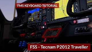 FSS Tecnam P2012  FMS Keyboard Tutorial [upl. by Bozuwa440]