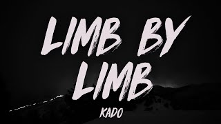 Kado  Limb By Limb Lyrics [upl. by Ianthe]