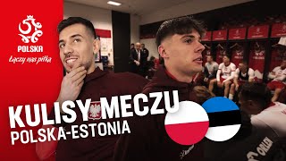 PRZYJEMNOŚĆ Z GRANIA Kulisy meczu Polska – Estonia [upl. by Anerdna882]