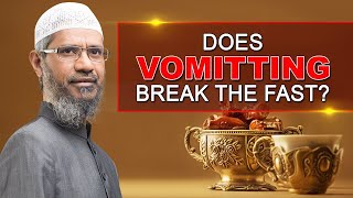 Does Vomitting Break the Fast  Dr Zakir Naik [upl. by Leaw]