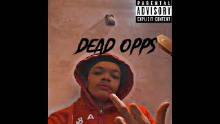 Dead opps official audio [upl. by Aitnom]