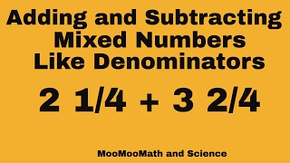 Adding and Subtracting Mixed Numbers with like denominatorsEasy Problems [upl. by Jareen]