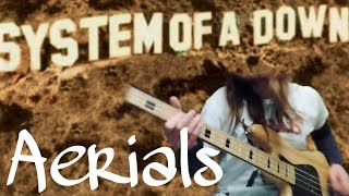 System Of A Down  Aerials bass cover 🎸 [upl. by Demeter514]