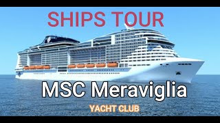 MSC Meraviglia Ships yacht club Tour [upl. by Eimmit640]