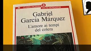 Recensione del romanzo “L’amore ai tempi del colera” di Gabriel García Márquez 1985 [upl. by Bettina302]