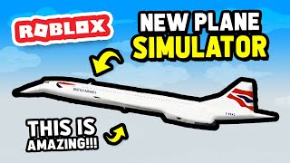 Brand NEW PLANE Simulator in Roblox is AMAZING [upl. by Cir]