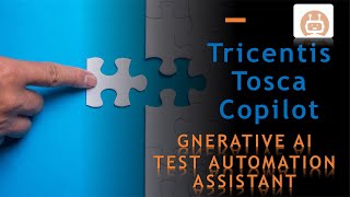 The Tricentis Tosca Copilot Generative AIpowered Test Automation Assistant  reWireByAutomation [upl. by Arica241]