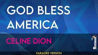 God Bless America  Celine Dion KARAOKE [upl. by Celesta]