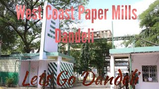 Dandeli Tour ll WestCoastPaperMills ll WCPM ll Overview [upl. by Llewellyn]