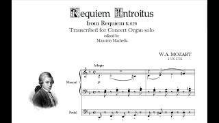 Mozart WA Introitus from Requiem K626  Organ Transcription [upl. by Snevets]