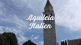 Aquileia  Italien [upl. by Rainwater]