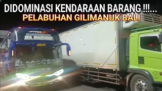 DIPENUHI KENDARAAN TRUK‼️ PELABUHAN GILIMANUK BALI [upl. by Arly306]