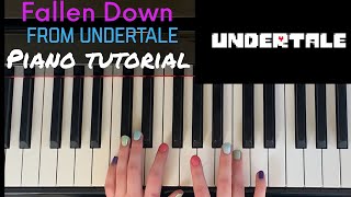 Fallen Down from Undertale  Easy Piano Tutorial [upl. by Leziar]