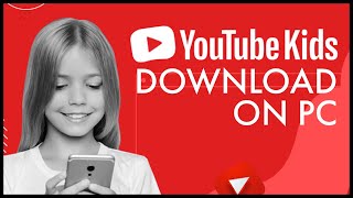 How To DownloadInstall YouTube Kids on PC 2023 [upl. by Gussie894]