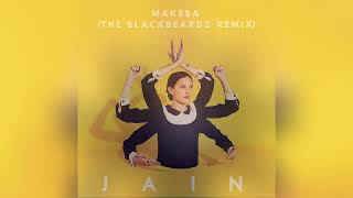 Jain  Makeba The BlackBeardz Latin Tech House Remix [upl. by Ilram435]