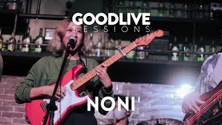 GoodLive Sessions  Noni [upl. by Cailly]