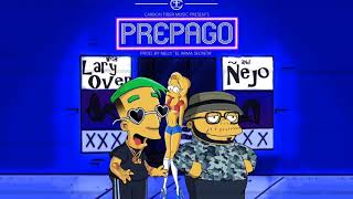 Lary Over X Ñejo  Prepago Letra Official [upl. by Mackay]