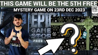 EXPECTED 5TH FREE MYSTERY GAME ON DEC 23  EPIC GAMES MYSTERY GAME 2023 [upl. by Kristoforo]