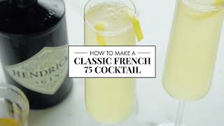 Classic French 75 Cocktail [upl. by Avehs85]