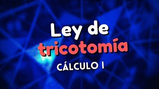 15 Demostración de la ley de tricotomía  Cálculo I [upl. by Nedah300]