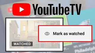 How to Use YouTube TVs Mark as Watched Feature in 2 Minutes [upl. by Ahsikahs]