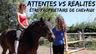 ATTENTES VS RÉALITÉS  Être propriétaire de chevaux [upl. by Foskett]