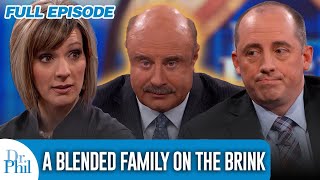 A Blended Family On The Brink  FULL EPISODE  Dr Phil [upl. by Derr]