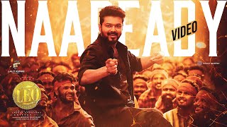 LEO  Naa Ready Song Video  Thalapathy Vijay  Lokesh Kanagaraj  Anirudh Ravichander [upl. by Ambros]