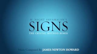 Signs The Crystal Method Remix  James Newton Howard Shyamalan [upl. by Isa710]