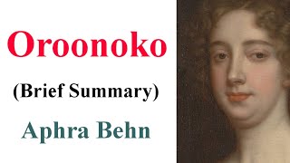 Oroonoko  by Aphra Behn  Brief Summary [upl. by Stern]