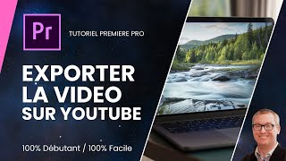 Comment exporter une vidéo sur YouTube avec Première Pro  premierepro exportation [upl. by Igic]